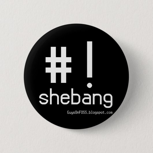 Badge Rond 5 Cm Shebang ! (Devant)