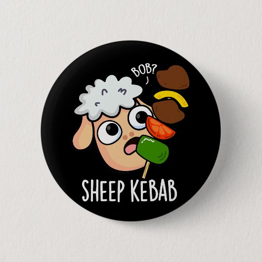 Badge Rond 5 Cm Sheep Kebab Funny Shish Kebab Pun Dark BG (Devant)