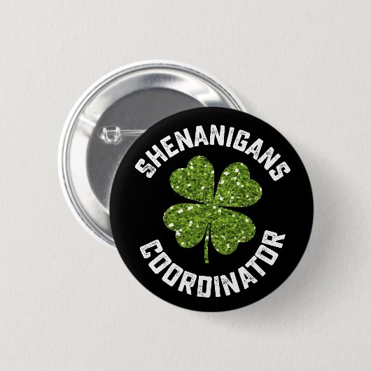 Badge Rond 5 Cm Shenanigans Coordonnateur Funny St Patrick's Day (Devant & derrière)