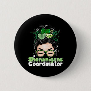 Badge Rond 5 Cm Shenanigans Coordonnateur Jour de la Saint Patrick