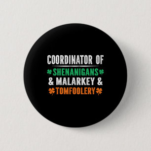 Badge Rond 5 Cm Shenanigans Malarkey Et Tomfooling Enseignant St P
