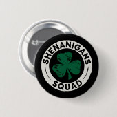 Badge Rond 5 Cm Shenanigans Squad St Patrick's Day Shamrock (Devant & derrière)