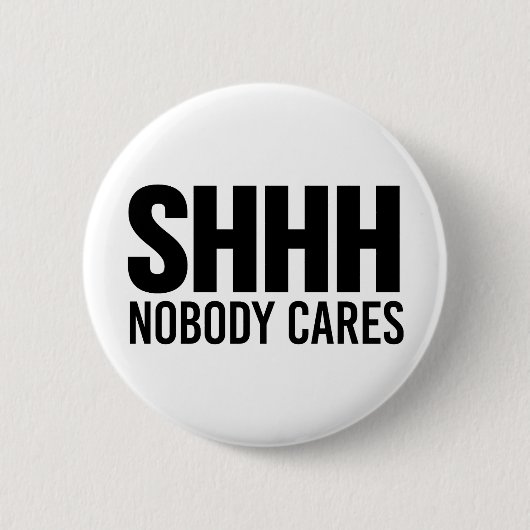 Badge Rond 5 Cm Shhh personne ne s'inquiète (Devant)