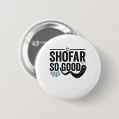 Badge Rond 5 Cm Shofar So good Funny Jewish Hanoukka Holiday Cadea (Devant & derrière)