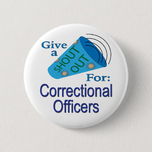 Badge Rond 5 Cm Shout Out pour les agents correctionnels