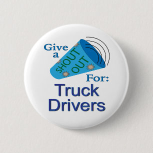 Badge Rond 5 Cm Shout Out pour les conducteurs de camions