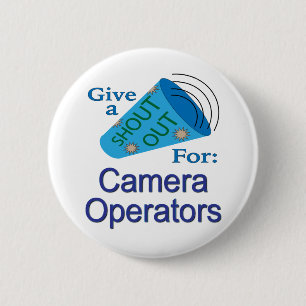Badge Rond 5 Cm Shout Out pour les opérateurs de caméra