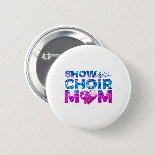 Badge Rond 5 Cm Show Choir Maman (Devant & derrière)