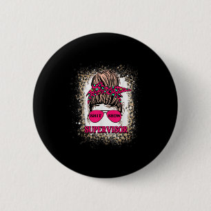 Badge Rond 5 Cm -show Superviseur Funny Maman Chef d'équipe Enseig
