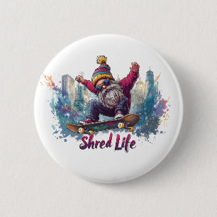 Badge Rond 5 Cm Shred Life - Cool Skateboard Gnome