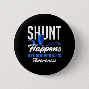 Badge Rond 5 Cm Shunt de sensibilisation se produit Hydrocéphalie 