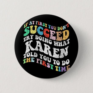 Badge Rond 5 Cm Si au début vous n'avez pas réussi essayez de fair