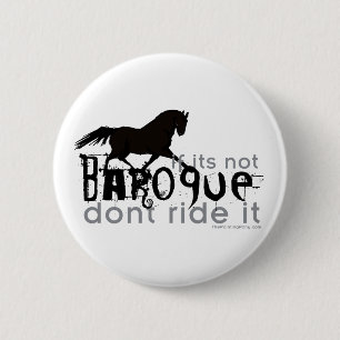 Badge Rond 5 Cm Si ce n'est pas baroque