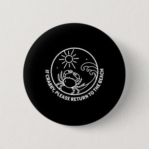 Badge Rond 5 Cm Si Crabb-y S'il Vous Plaît Retourner à la Plage Dr