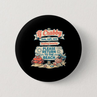 Badge Rond 5 Cm Si Crabby Retourne à la Plage Dessin de Crabe Drôl
