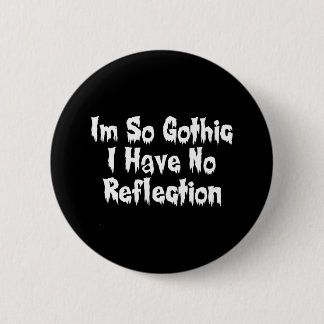 Badge Rond 5 Cm Si gothique