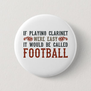 Badge Rond 5 Cm Si jouer à Clarinet était facile