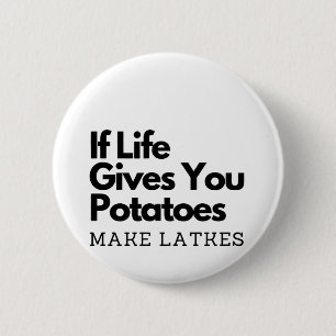 Badge Rond 5 Cm Si la vie vous donne une pomme de terre faire un l