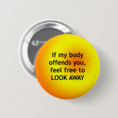 Badge Rond 5 Cm Si le corps offense (Devant & derrière)