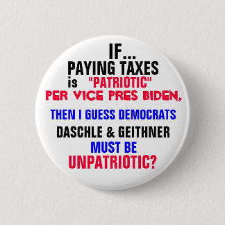 Badge Rond 5 Cm SI LE PAIEMENT DES IMPÔTS est PATRIOTIQUE par Pres