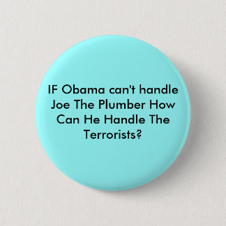 Badge Rond 5 Cm SI Obama ne peut pas manipuler Joe le plombier
