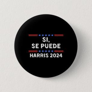 Badge Rond 5 Cm Si, Sepuede Harris soutient le Président Kamala Ha