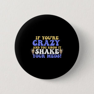 Badge Rond 5 Cm Si Vous Êtes Heureux Et Que Vous Le Savez, Vos Moy