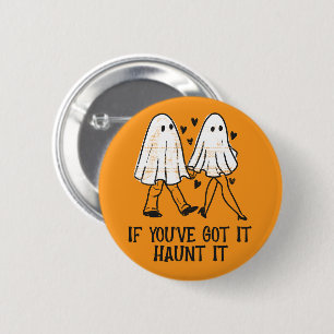 Badge Rond 5 Cm Si vous l'avez, hantez-le – Joli couple de fantôme