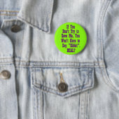 Badge Rond 5 Cm Si vous n'essayez pas de me sauver (En situation)