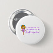 Badge Rond 5 Cm Si vous pensez Im mignon vous devriez voir mon (Devant & derrière)