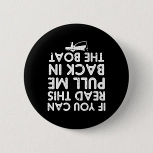 Badge Rond 5 Cm Si vous pouvez lire ceci tirez sur le bateau de pê