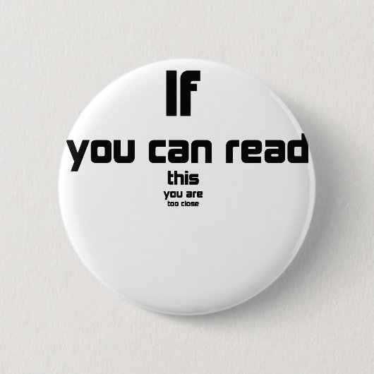 Badge Rond 5 Cm si vous pouvez lire ceci, vous êtes cadeau trop (Devant)