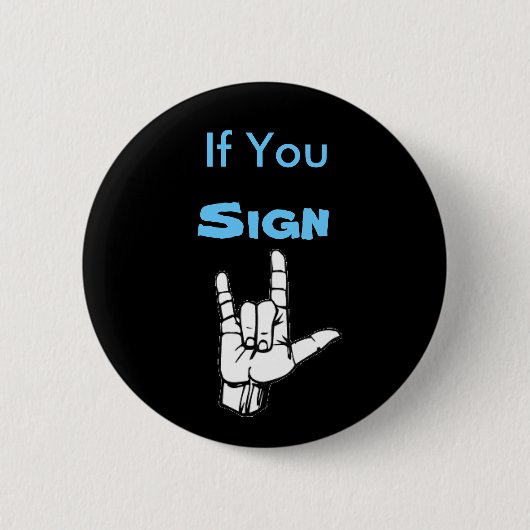 Badge Rond 5 Cm Si vous signez, "je t'aime" - bleu (Devant)