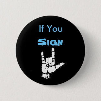 Badge Rond 5 Cm Si vous signez, "je t'aime" - bleu