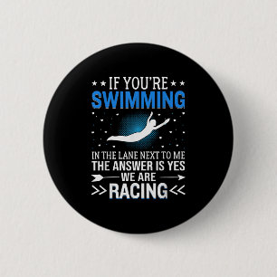 Badge Rond 5 Cm Si Vous Vous Baignez Dans La Voie À Côté De Moi -