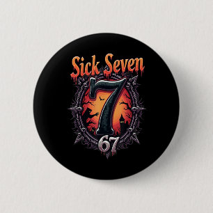 Badge Rond 5 Cm Sick Seven 67 Déguisement Halloween Amusant Hallow