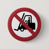 Badge Rond 5 Cm Signe Pas De Levage De Fourche (Devant)