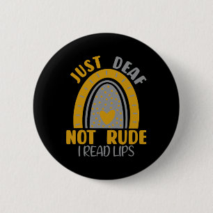 Badge Rond 5 Cm SIGNE Sourde Sourde Pas Rude Rainbow Sourde Sensib