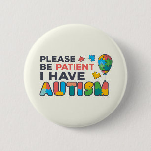 Badge Rond 5 Cm S'il Vous Plaît Soyez Patient J'ai l'Autisme Multi