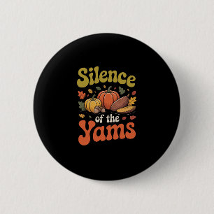 Badge Rond 5 Cm Silence des ignames drôle de jeu de mots de Thanks