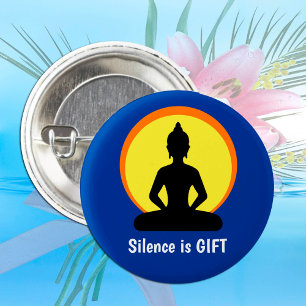 Badge Rond 5 Cm Silence is GIFT - Meditation & Buddha (Vipassana)