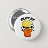 Badge Rond 5 Cm Silicone Funny Crème de glace Cone Pun (Devant & derrière)