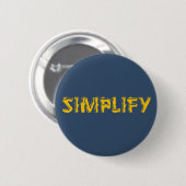 Badge Rond 5 Cm Simplifier (Devant & derrière)