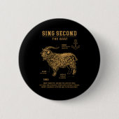 Badge Rond 5 Cm Sing Second The Goat (on Back) (Devant)
