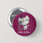 Badge Rond 5 Cm Sir Kitty Cat avec Moustaches (Devant & derrière)