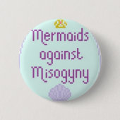 Badge Rond 5 Cm Sirènes contre Misandry (Devant)
