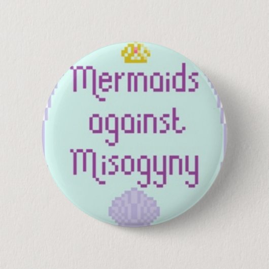 Badge Rond 5 Cm Sirènes contre Misandry (Devant)