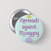 Badge Rond 5 Cm Sirènes contre Misandry (Devant & derrière)