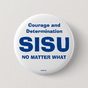 Badge Rond 5 Cm SISU : Courage et détermination