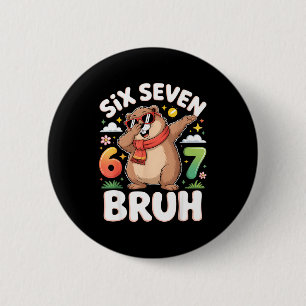 Badge Rond 5 Cm Six Seven 67 Bruh Groundhog Dabbing Drôle 6 7 Meme